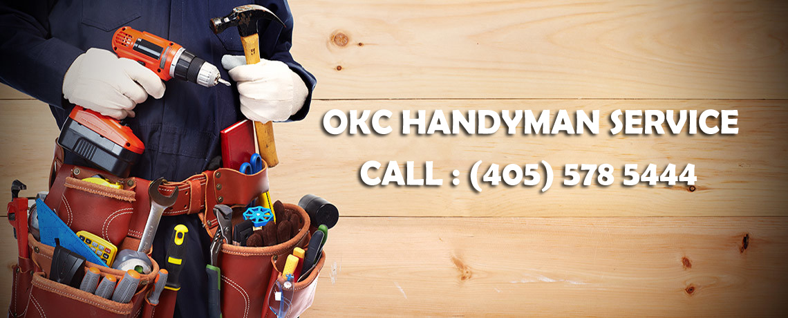 Emergency Handyman OKC, Handyman Assistance OKC, Renovation Handyman OKC, Maintenance Handyman OKC, Skilled Handyman OKC